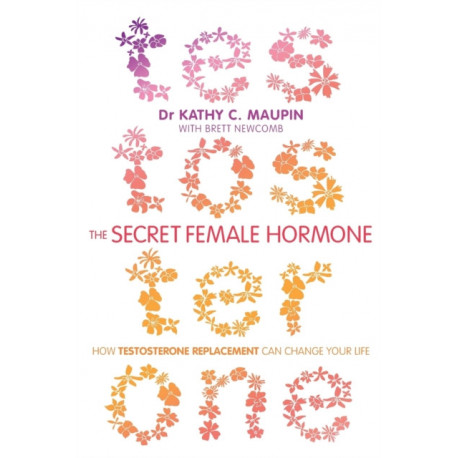 The Secret Female Hormone: How Testosterone Replacement Can Change Your Life