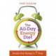 The All-Day Energy Diet: Double Your Energy in 7 Days