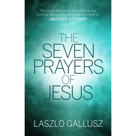 The Seven Prayers of Jesus