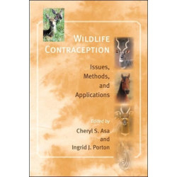 Wildlife Contraception: Issues, Methods, and Applications
