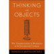 Thinking with Objects: The Transformation of Mechanics in the Seventeenth Century