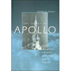 The Secret of Apollo: Systems Management in American and European Space Programs