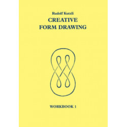 Creative Form Drawing: Workbook 1