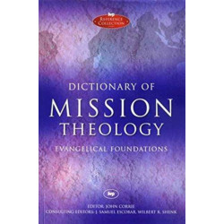 Dictionary of Mission Theology PB: Evangelical Foundations