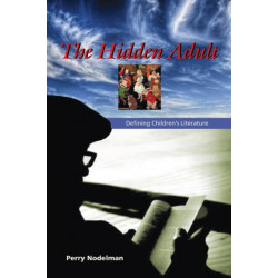 The Hidden Adult: Defining Children's Literature