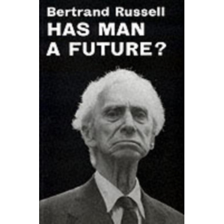 Has Man a Future?
