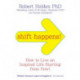 Shift Happens!: How to Live an Inspired Life… Starting from Now!