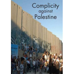 Complicity Against Palestine