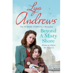 Beyond a Misty Shore: An utterly compelling saga of love and family