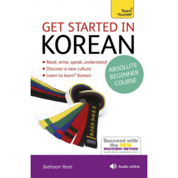 Get Started in Korean Absolute Beginner Course: (Book and audio support)