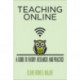 Teaching Online: A Guide to Theory, Research, and Practice
