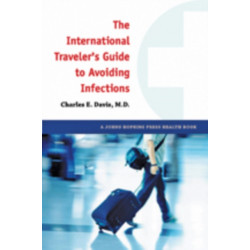 The International Traveler's Guide to Avoiding Infections