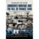 Armoured Warfare and the Fall of France 1940