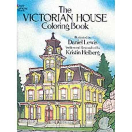 The Victorian House Coloring Book