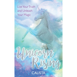 Unicorn Rising: Live Your Truth and Unleash Your Magic