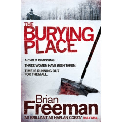 The Burying Place: A high-suspense thriller with terrifying twists