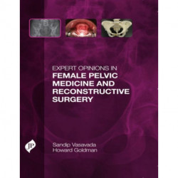 Expert Opinions in Female Pelvic Medicine and Reconstructive Surgery