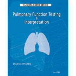 Clinical Focus Series: Pulmonary Function Testing & Interpretation