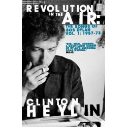 Revolution in the Air: The Songs of Bob Dylan 1957-1973