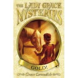 The Lady Grace Mysteries: Gold