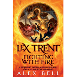 Lex Trent: Fighting With Fire