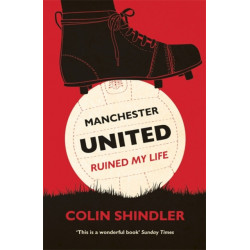 Manchester United Ruined My Life