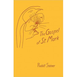 The Gospel of St.Mark: A Cycle of Ten Lectures