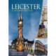Leicester: A Modern History