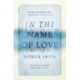 In The Name Of Love