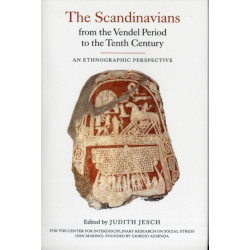 The Scandinavians from the Vendel Period to the Tenth Century: An Ethnographic Perspective