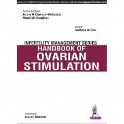 Infertility Management Series: Handbook of Ovarian Stimulation