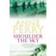 Shoulder the Sky (World War I Series, Novel 2): A moving novel of life during the dark days of war