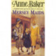 Mersey Maids: A moving family saga of romance, poverty and hope