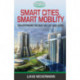 Smart Cities, Smart Mobility: Transforming the Way We Live and Work
