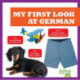 My First Look At German