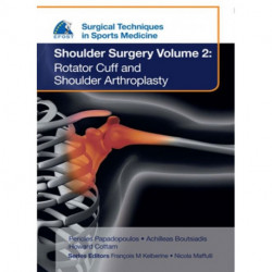 EFOST Surgical Techniques in Sports Medicine - Shoulder Surgery, Volume 2: Rotator Cuff and Shoulder Arthroplasty