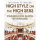 High Style on the High Seas: Passenger Ships Interiors