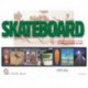 Skateboard Retrospective: A Collector's Guide