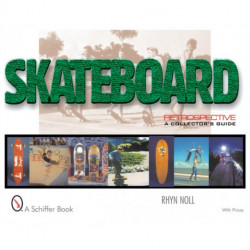 Skateboard Retrospective: A Collector's Guide