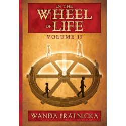 In the Wheel of Life: Volume 2