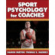 Sport Psychology for Coaches