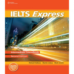 IELTS Express Intermediate: The Fast Track to IELTS Success