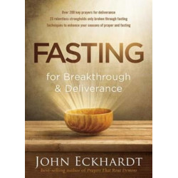 Fasting For Breakthrough And Deliverance
