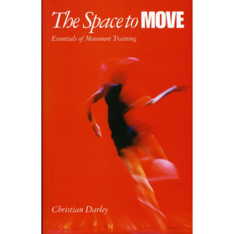 The Space to Move: Essentials of Movement Training