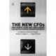 The New CFOs: How Financial Teams and their Leaders Can Revolutionize Modern Business