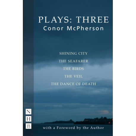 Conor McPherson Plays: Three