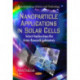 Nanoparticle Applications in Solar Cells: Select Studies from the Army Research Laboratory