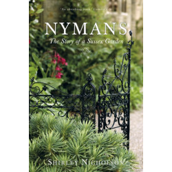 Nymans: The Story of a Sussex Garden