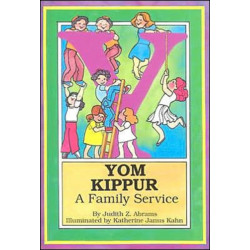 Yom Kippur: A Family Service: A Family Service