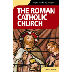 The Roman Catholic Church - Simple Guides